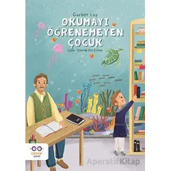 Okumayı Öğrenemeyen Çocuk - Gurbet Lüy - Cezve Çocuk