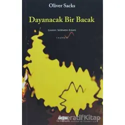 Dayanacak Bir Bacak - Oliver Sacks - Yapı Kredi Yayınları