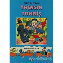 Yaşasın Tombiş - Enid Blyton - Say Çocuk