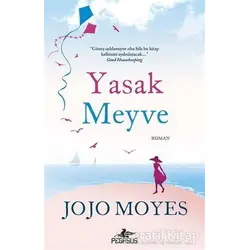 Yasak Meyve - Jojo Moyes - Pegasus Yayınları
