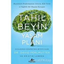 Tahıl Beyin Yaşam Planı - David Perlmutter - Pegasus Yayınları