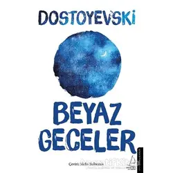 Beyaz Geceler - Fyodor Mihayloviç Dostoyevski - Destek Yayınları