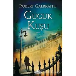 Guguk Kuşu - Robert Galbraith - Pegasus Yayınları