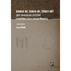 Damga Mı, Tamga Mı, Tümce Mi? - Vatan Özgül - Gazi Kitabevi