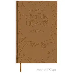 Gecenin Hikayesi - Aylema (Deri Kapak) - N. G. Kabal - Martı Yayınları