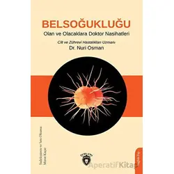 Belsoğukluğu Olan ve Olacaklara Doktor Nasihatleri - Nuri Osman - Dorlion Yayınları