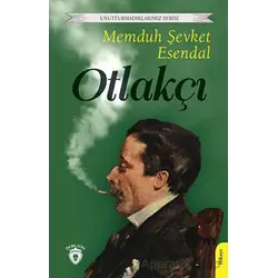 Otlakçı - Memduh Şevket Esendal - Dorlion Yayınları