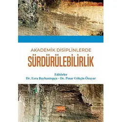 Akademik Disiplinlerde Sürdürülebilirlik - Kolektif - Nobel Bilimsel Eserler