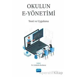 Okulun E-Yönetimi - Kolektif - Nobel Akademik Yayıncılık