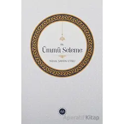 Hz. Ümmü Seleme - Nihal Şahin Utku - Diyanet İşleri Başkanlığı