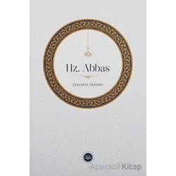 Hz. Abbas - Zekeriya Akman - Diyanet İşleri Başkanlığı