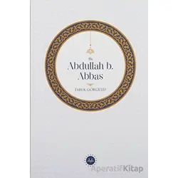 Hz. Abdullah b. Abbas - Faruk Görgülü - Diyanet İşleri Başkanlığı
