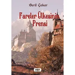 Fareler Ülkesinin Prensi - Beril Çakar - Tilki Kitap