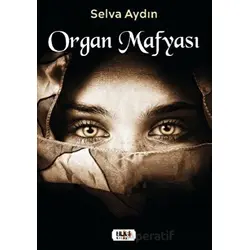 Organ Mafyası - Selva Aydın - Tilki Kitap