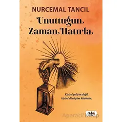 Unuttuğun Zaman Hatırla - Nurcemal Tancıl - Tilki Kitap