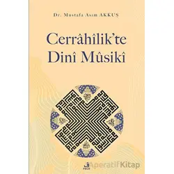 Cerrahilik’te Dini Musiki - Mustafa Asım Akkuş - Fecr Yayınları