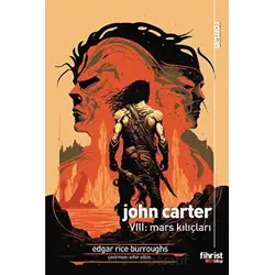 John Carter VIII: Mars Kılıçları - Edgar Rice Burroughs - Fihrist Kitap