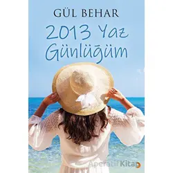 2013 Yaz Günlüğüm - Gül Behar - Cinius Yayınları