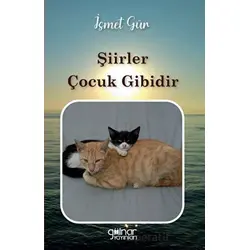 Şiirler Çocuk Gibidir - İsmet Gür - Gülnar Yayınları