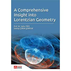 A Comprehensive Insight Into Lorentzian Geometry - Salim Yüce - Pegem Akademi Yayıncılık