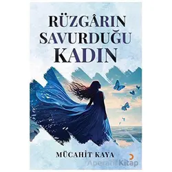Rüzgarın Savurduğu Kadın - Mücahit Kaya - Cinius Yayınları