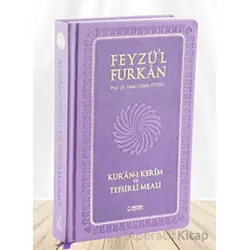 Feyzül Furkan Kurân-ı Kerîm ve Tefsirli Meali (Büyük Boy - Mushaf ve Meal - Ciltli) LİLA