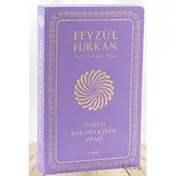 Feyzül Furkan Tefsirli Kuran-ı Kerim Meali (Büyük Boy - Tefsirli Meal - İNCE CİLT) LİLA