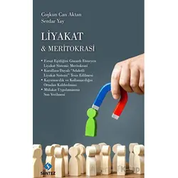 Liyakat & Meritokrasi - Serdar Yay - Sentez Yayınları