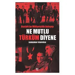 Ne Mutlu Türküm Diyene - Kahraman Yusufoğlu - Halk Kitabevi