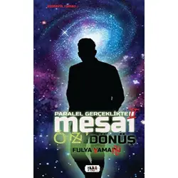 Paralel Gerçeklikte Mesai - Öz`e Dönüş - Fulya Yaman - Tilki Kitap