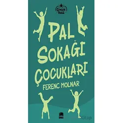 Pal Sokağı Çocukları - Ferenc Molnar - Ema Kitap