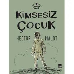 Kimsesiz Çocuk - Hector Malot - Ema Kitap