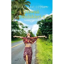 Hawaii Günlükleri - 2 - Büşra Mavi Coşgun - Müptela Yayınları