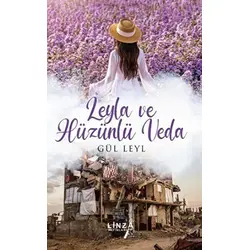 Leyla ve Hüzünlü Veda - Gül Leyl - Linza Yayınları