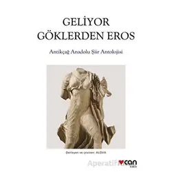 Geliyor Göklerden Eros - Kolektif - Can Yayınları