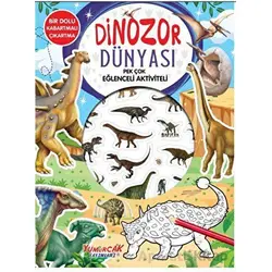 Dinozor Dünyası - Pek Çok Eğlenceli Aktiviteli - Kolektif - Yumurcak Yayınları