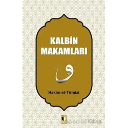 Kalbin Makamları - Hakim Tirmizi - Ehil Yayınları