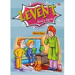 Levent Kamil’in Uykusu - Levent İlk Okuma Kitaplarım 2 - Mustafa Orakçı - Timaş Çocuk