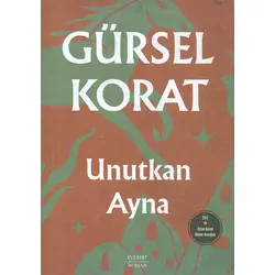 Unutkan Ayna - Gürsel Korat - Everest Yayınları