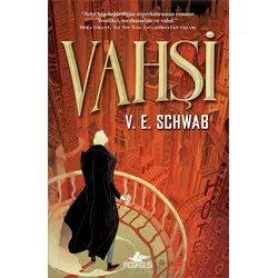 Vahşi - V.E. Schwab - Pegasus Yayınları