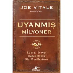Uyanmış Milyoner - Joe Vitale - Pegasus Yayınları