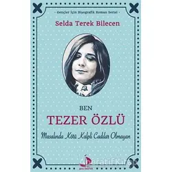 Ben Tezer Özlü - Selda Terek Bilecen - Destek Yayınları