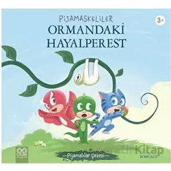 Pijamaskeliler Ormandaki Hayalperest - Romuald - 1001 Çiçek Kitaplar