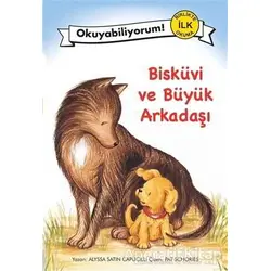 Bisküvi ve Büyük Arkadaşı - Alyssa Satin Capucilli - Pegasus Çocuk Yayınları