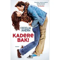 Kadere Bak - Cecelia Ahern - Pegasus Yayınları