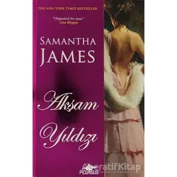 Akşam Yıldızı - Samantha James - Pegasus Yayınları