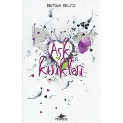 Aşk Kırıkları - Bettina Belitz - Pegasus Yayınları