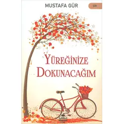 Yüreğinizle Dokuna - Mustafa Gür - Almina Kitap