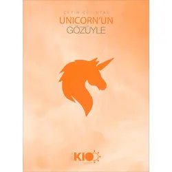 Unicornun Gözüyle Günlüğü - Çetin Çetintaş - Yogakioo Yayınları