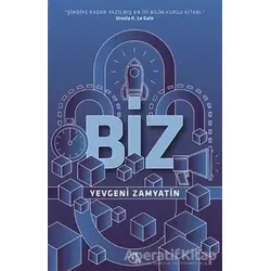 Biz - Yevgeniy İvanoviç Zamyatin - Aylak Adam Kültür Sanat Yayıncılık